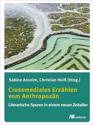 cover image of Crossmediales Erzählen vom Anthropozän